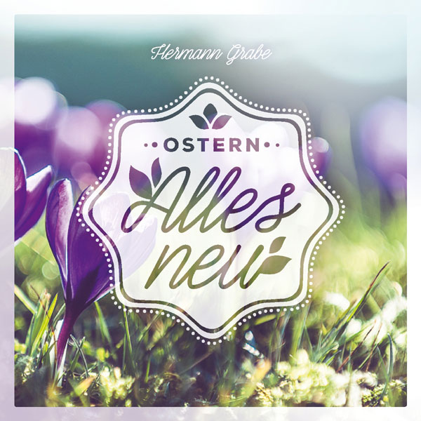Ostern-Alles-neu Ostern - Alles neu