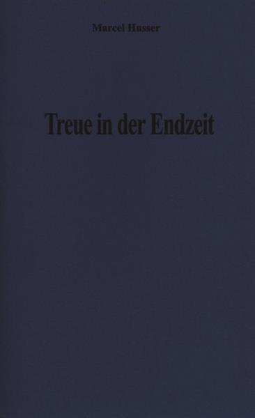 Treue in der Endzeit