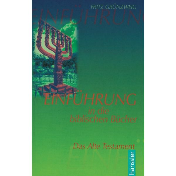 Einfuehrung-in-die-biblischen-Buecher-Altes-Testament393446000 Einführung in die biblischen Bücher - Altes Testament