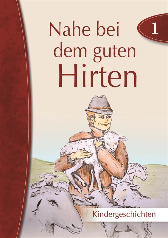 Nahe-bei-dem-guten-Hirten-Band-1-Nahe_bei_dem_Guten_Hirten_Band_1_Var_2_1 Nahe bei dem guten Hirten - Band 1