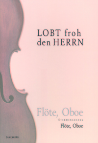 5830_0 Lobt froh den Herrn / Stimmenauszug Oberstimmen