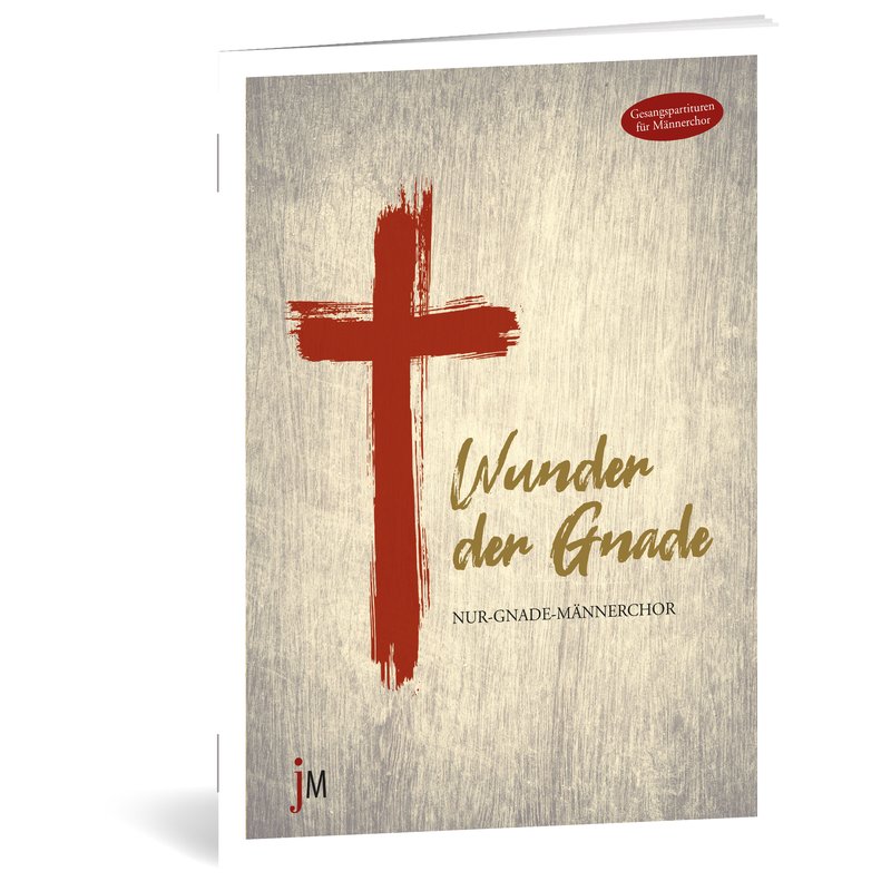 Notenheft - Wunder der Gnade Notenheft - Wunder der Gnade
