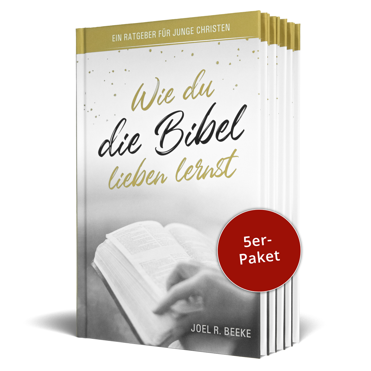 5er-Paket: Wie du die Bibel lieben lernst