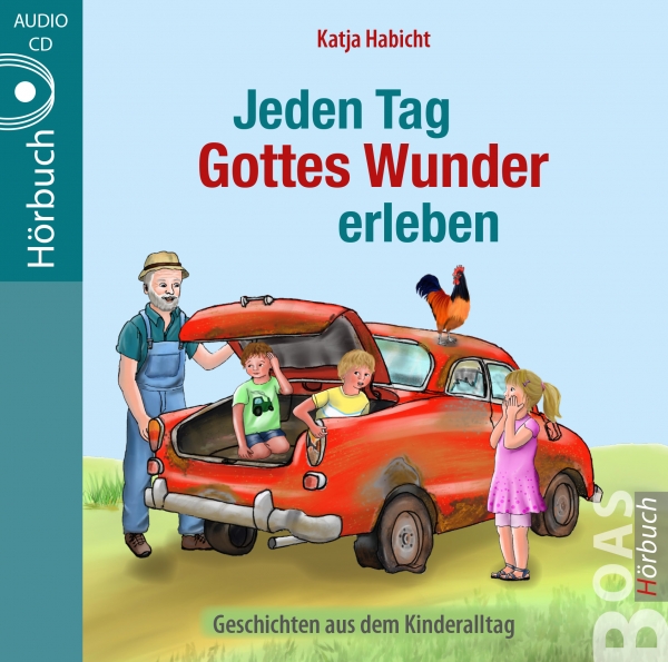 Jeden-Tag-Gottes-Wunder-erleben-Hoerbuch-CD-9783942258753-CD-Booklet Jeden Tag Gottes Wunder erleben (Hörbuch-CD)