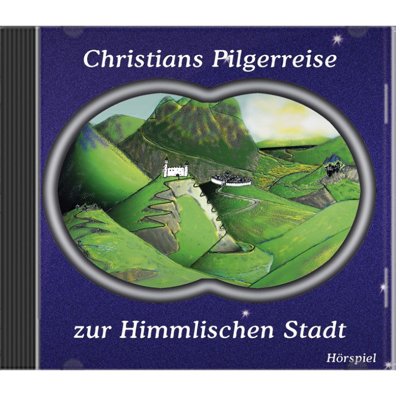Christians Pilgerreise zur Himmlischen Stadt Christians Pilgerreise zur Himmlischen Stadt