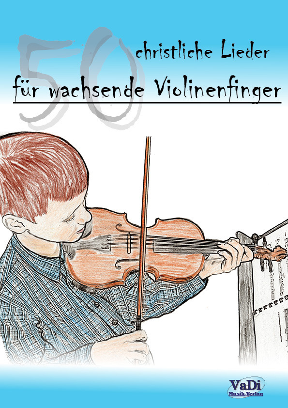 Heft - 50 christliche Lieder für wachsende Violinenfinger (inkl. Playback-CD)