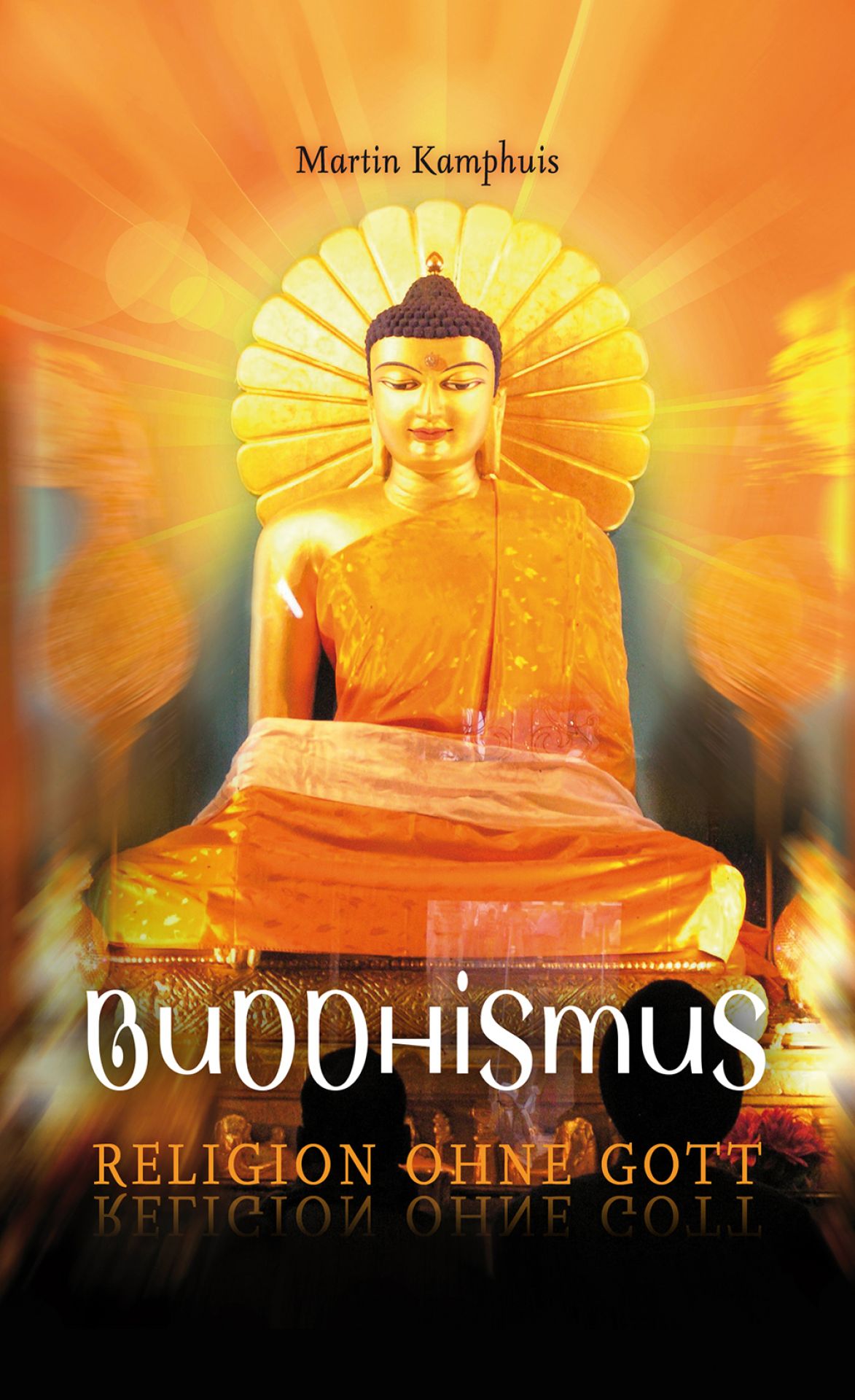Buddhismus – Religion ohne Gott