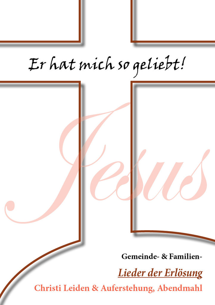 Heft-JESUS-Er-hat-mich-so-geliebt-3829_Passahlieder_neu1