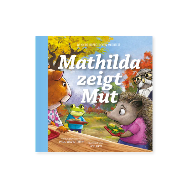 Mathilda zeigt Mut Mathilda zeigt Mut