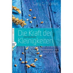 Die Kraft der unscheinbaren Kleinigkeiten