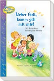 Lieber Gott, komm geh mit mir!