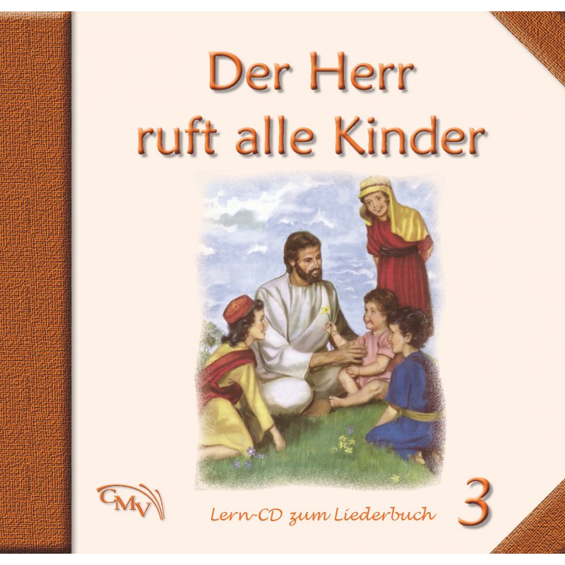 Der Herr ruft alle Kinder 3 - CD Der Herr ruft alle Kinder 3 - CD