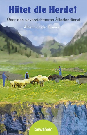Hütet die Herde