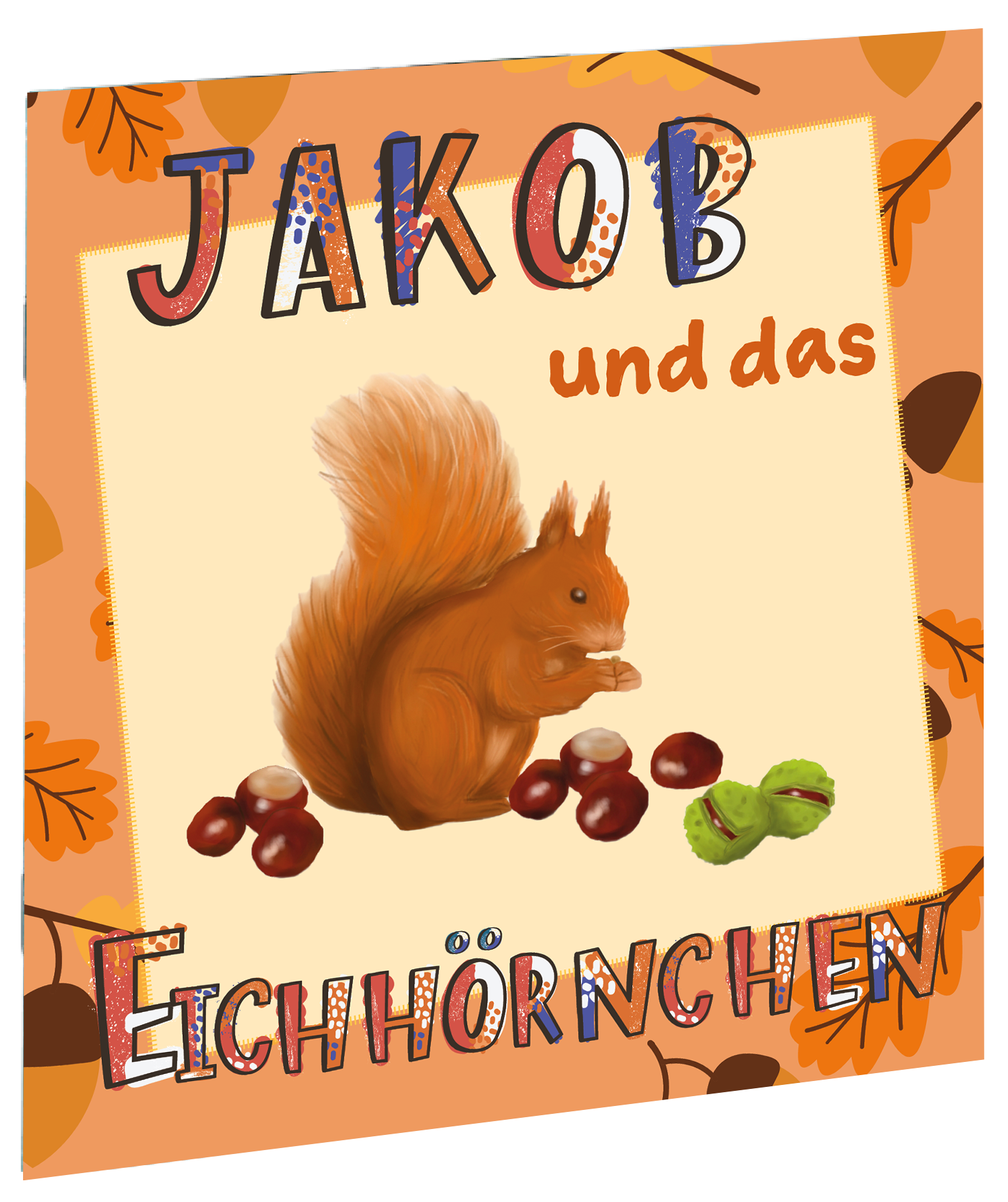 Jakob und das Eichhörnchen