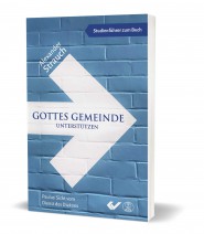Gottes Gemeinde unterstützen - Studienführer