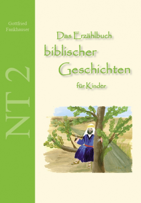 Das Erzählbuch biblischer Geschichten für Kinder NT 2