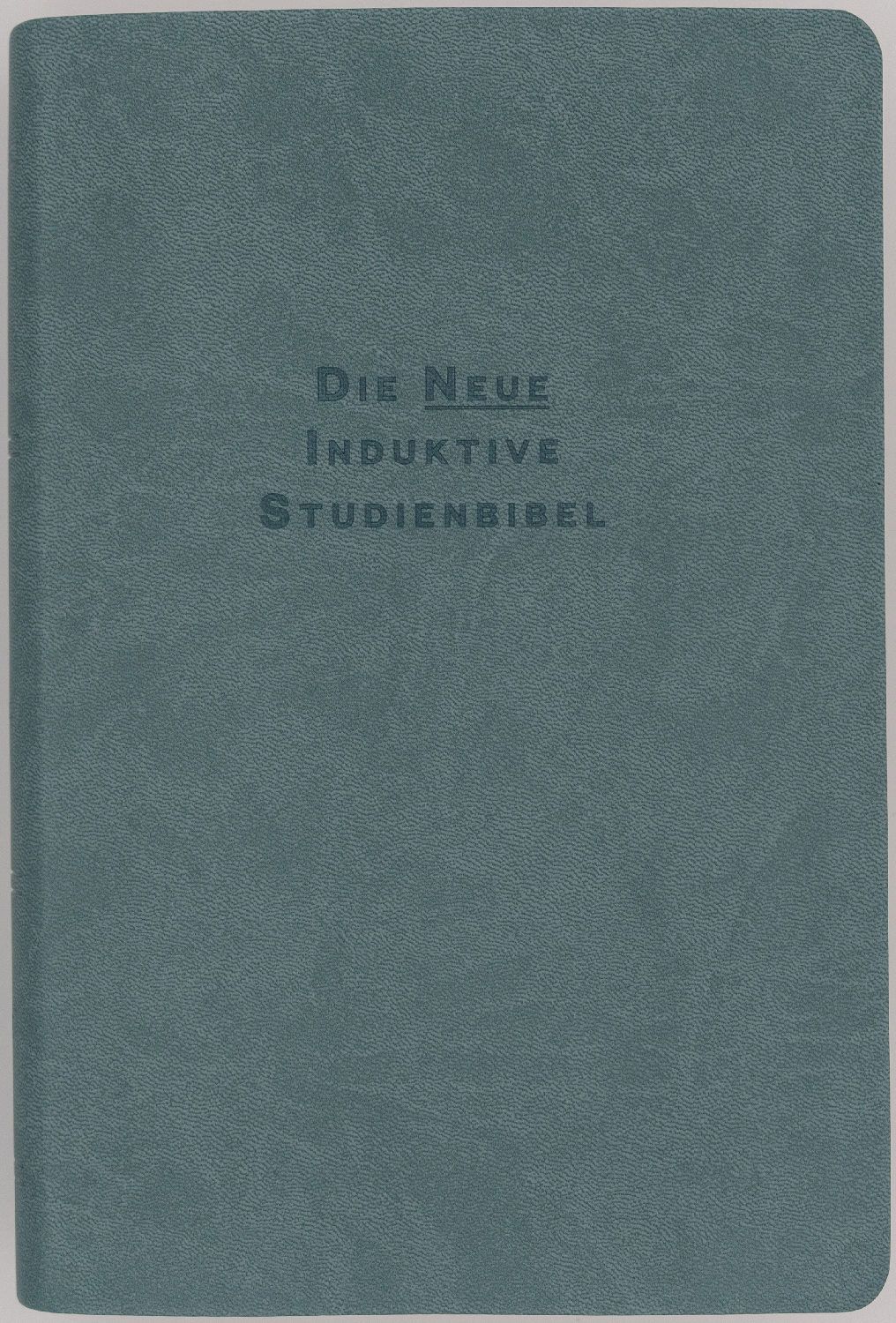 Die Neue Induktive Studienbibel - NISB - Neuauflage Die Neue Induktive Studienbibel - NISB - Neuauflage