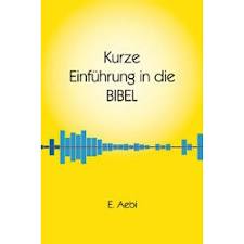 Kurze Einführung in die Bibel