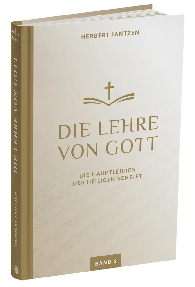 Die-Lehre-von-Gott-Auflage-2021-Die-Lehre-von-Gott-Auflage-2021-Herbert-Jantzen-Thomas-Jettel-7-f Die Lehre von Gott - Band 2