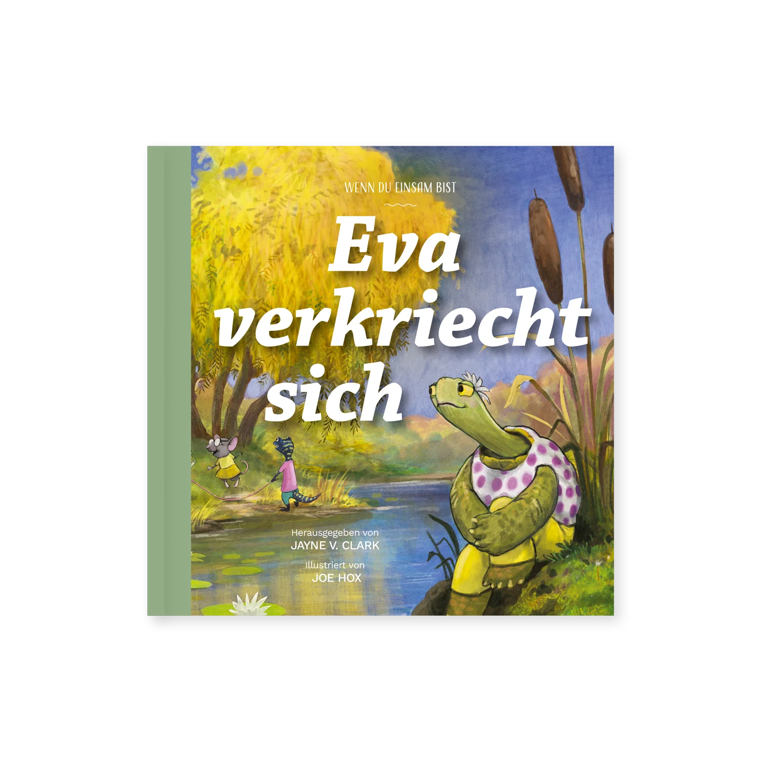 Eva verkriecht sich Eva verkriecht sich
