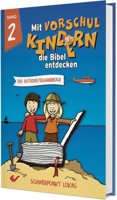 Mit Vorschulkindern die Bibel entdecken, Band 2 Mit Vorschulkindern die Bibel entdecken, Band 2