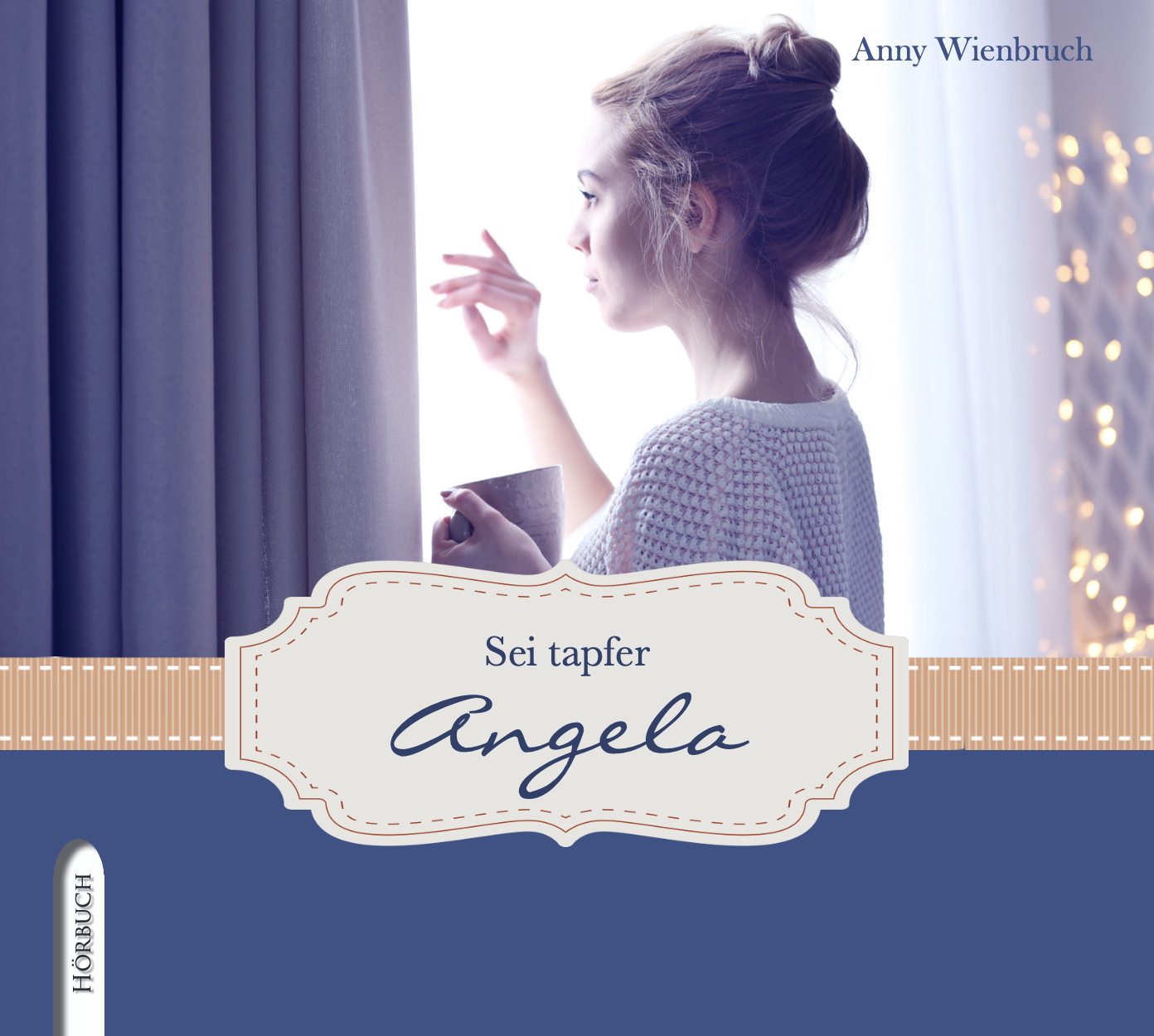 Sei tapfer, Angela - Hörbuch Sei tapfer, Angela - Hörbuch