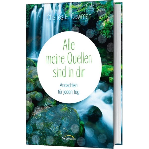 Alle meine Quellen sind in dir Alle meine Quellen sind in dir