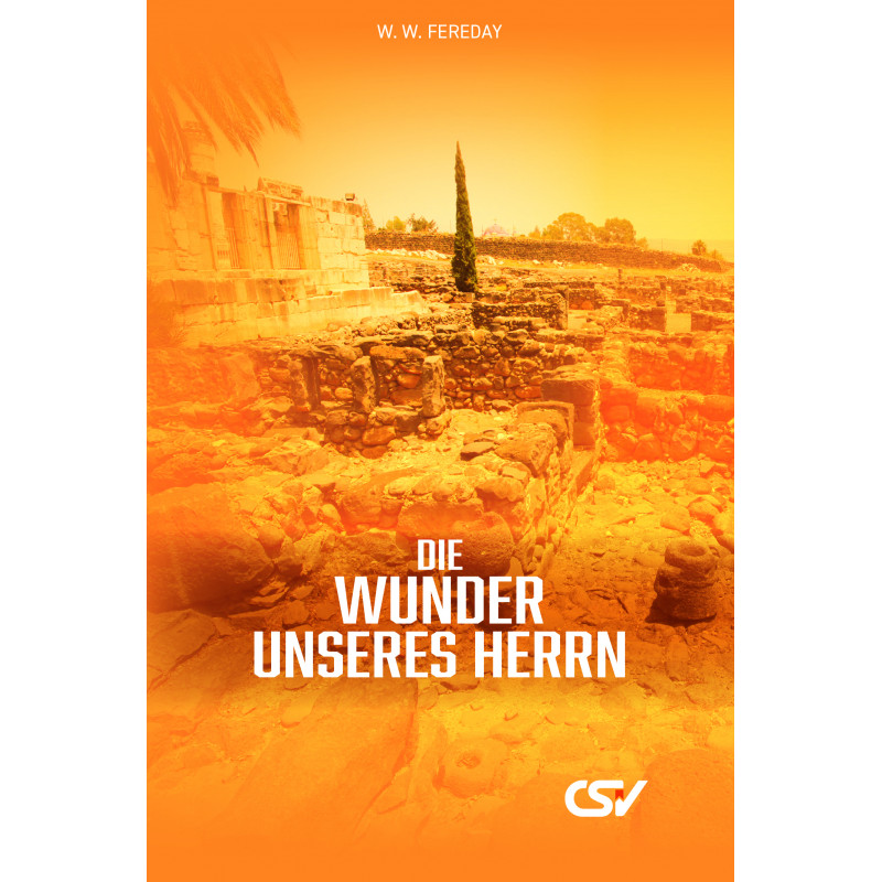 Die Wunder unseres Herrn Die Wunder unseres Herrn