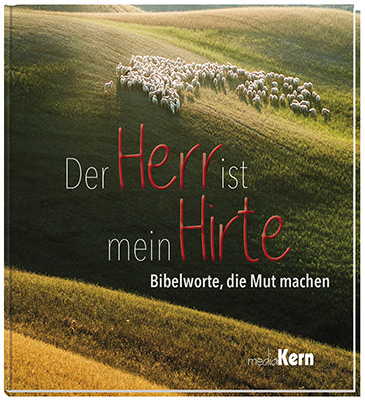 Der Herr ist mein Hirte Der Herr ist mein Hirte