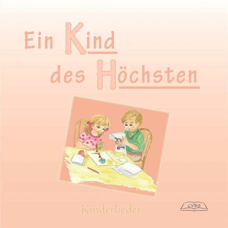 Ein_Kind_des_Hoechsten_1 Ein Kind des Höchsten - Kinderlieder