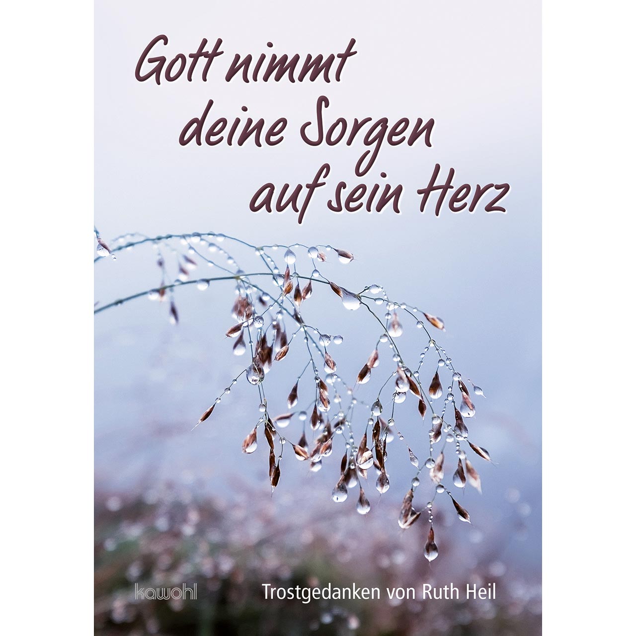 Grussheft-Gott-nimmt-deine-Sorgen-auf-sein-Herz-5486 Grußheft - Gott nimmt deine Sorgen auf sein Herz