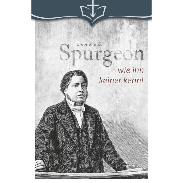Spurgeon wie ihn keiner kennt