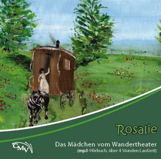 Rosalie - Das Mädchen vom Wandertheater