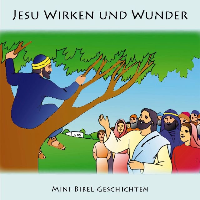 jesu-wirken-und-wunderhtml Jesu Wirken und Wunder