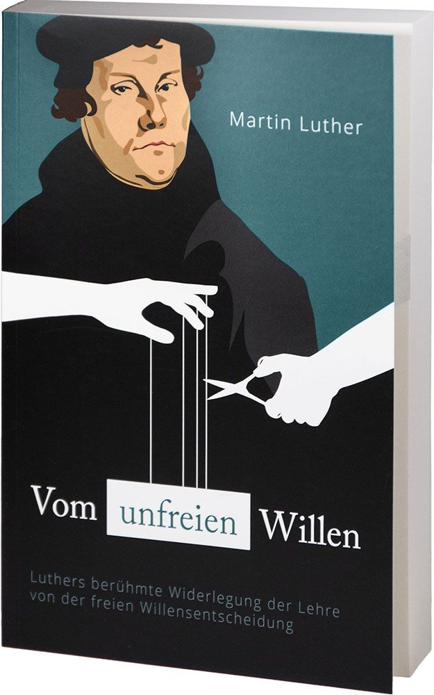 Vom-unfreien-Willen-vom_unfreien_willen_1_1 Vom unfreien Willen