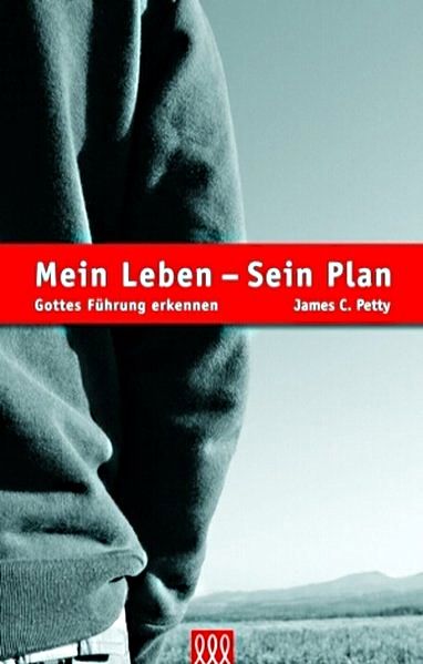 Mein Leben - Sein Plan Mein Leben - Sein Plan