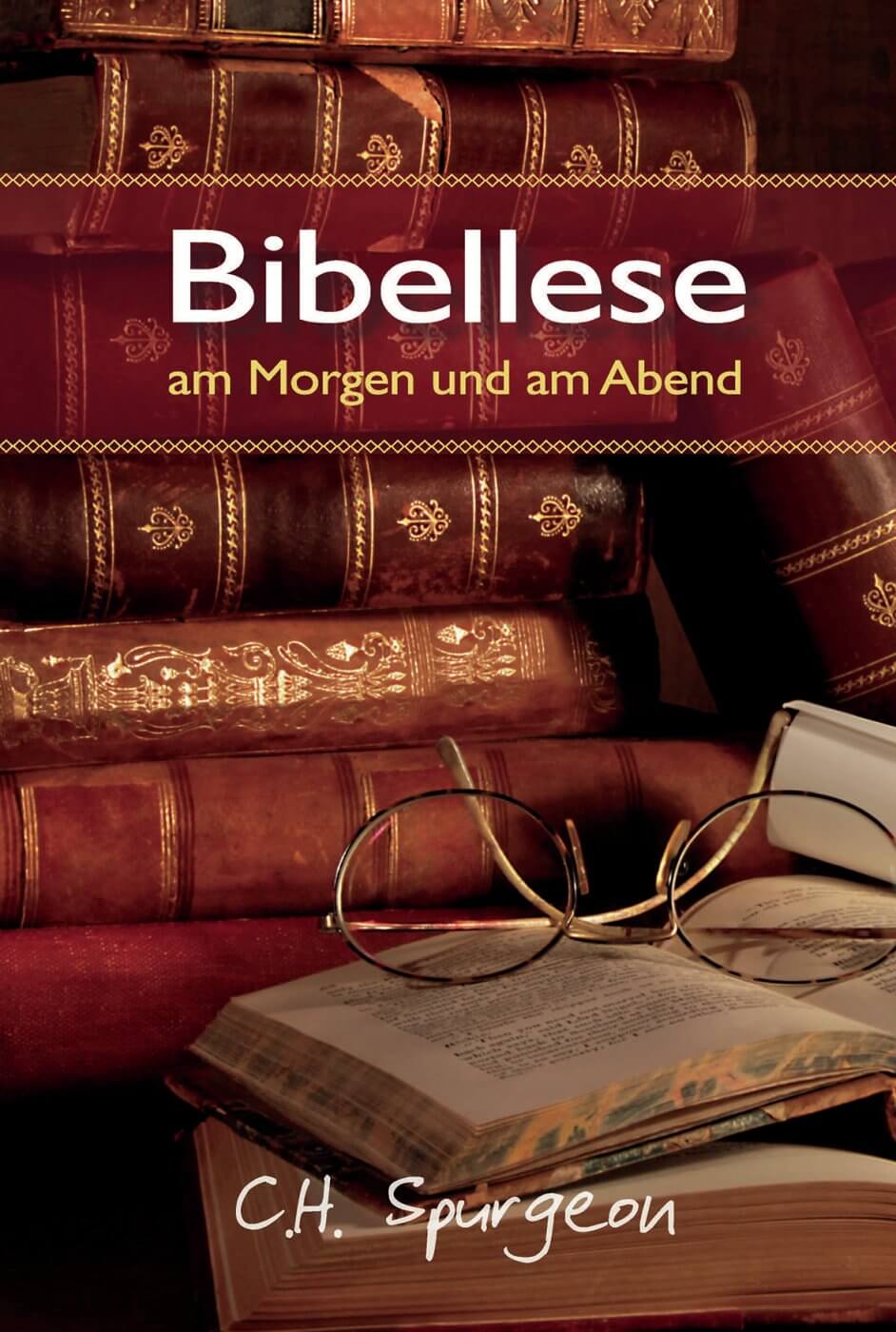 Bibellese am Morgen und am Abend Bibellese am Morgen und am Abend