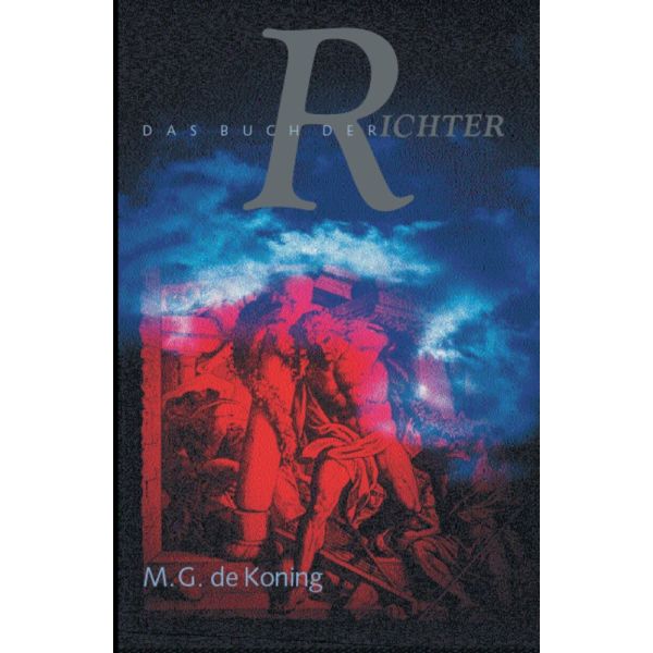 Das Buch der Richter Das Buch der Richter