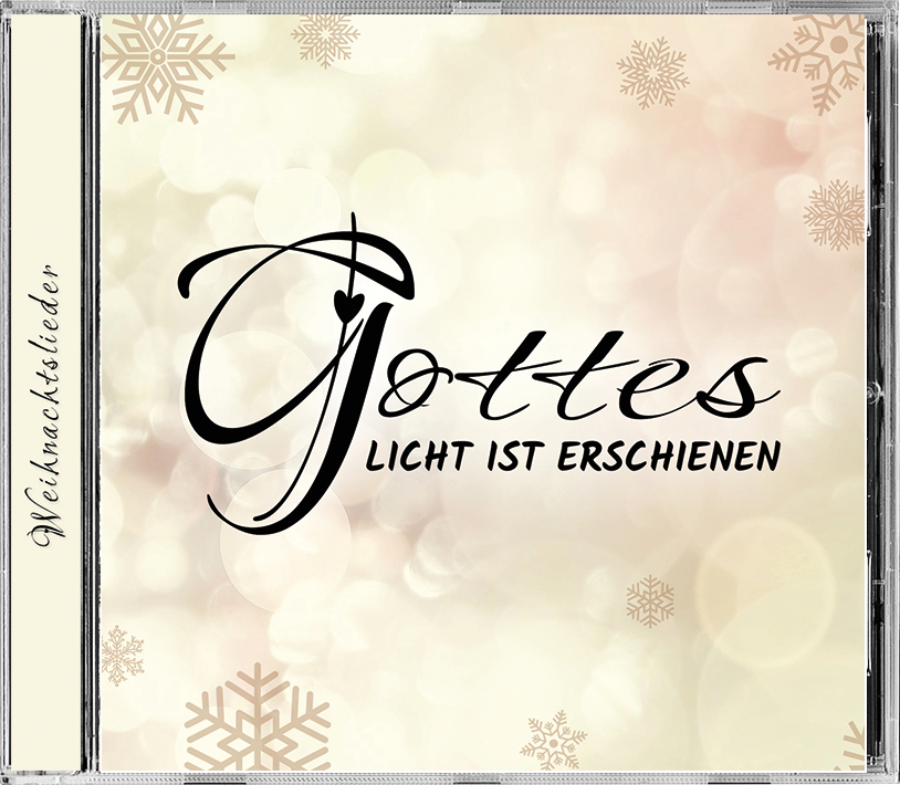Gottes Licht ist erschienen Gottes Licht ist erschienen