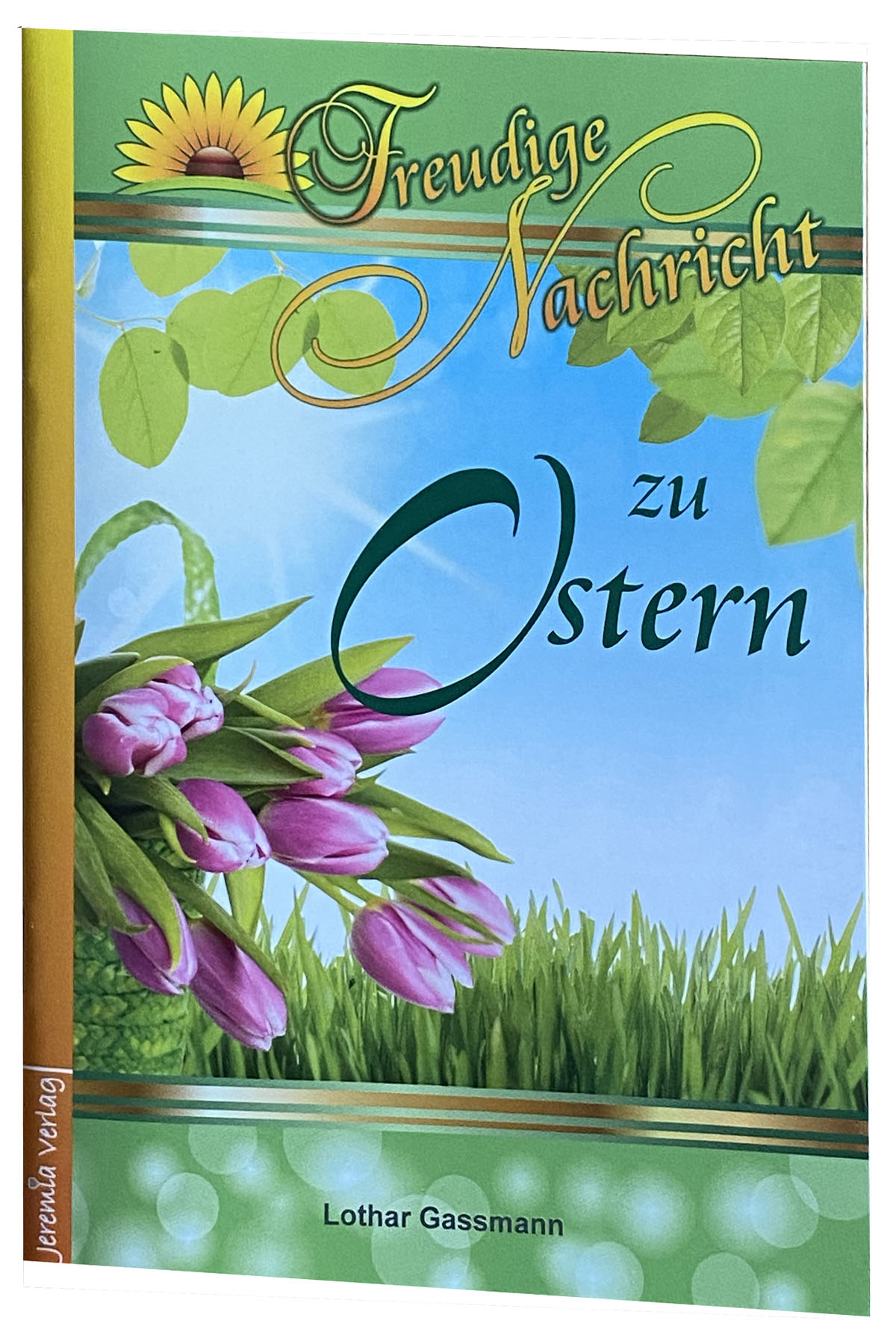 Freudige Nachricht zu Ostern Freudige Nachricht zu Ostern