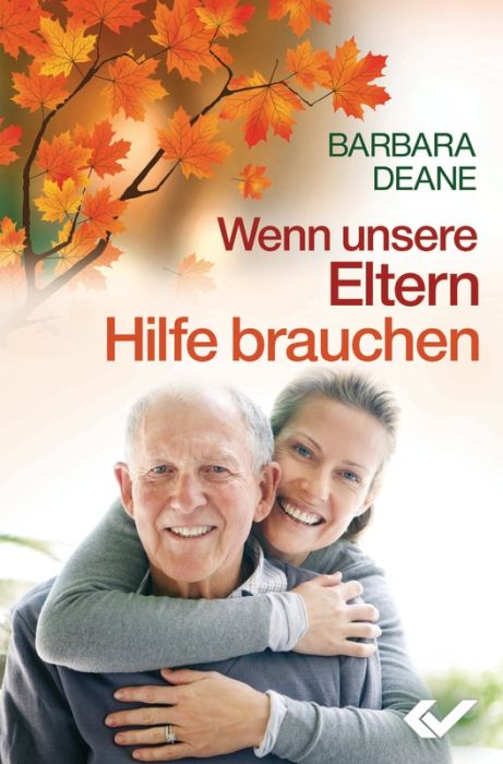 Wenn unsere Eltern Hilfe brauchen Wenn unsere Eltern Hilfe brauchen