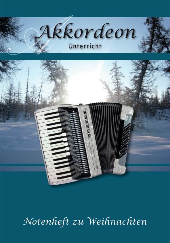 Akkordeon Unterricht - Notenheft zu Weihnachten Akkordeon Unterricht - Notenheft zu Weihnachten