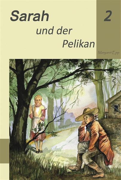 Sarah und der Pelikan Sarah und der Pelikan