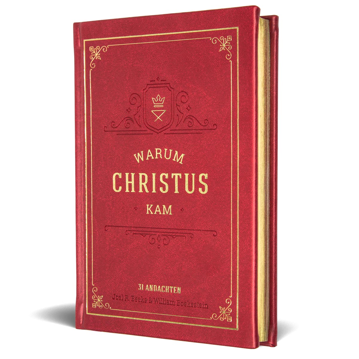 Warum Christus kam - 31 Andachten Warum Christus kam - 31 Andachten