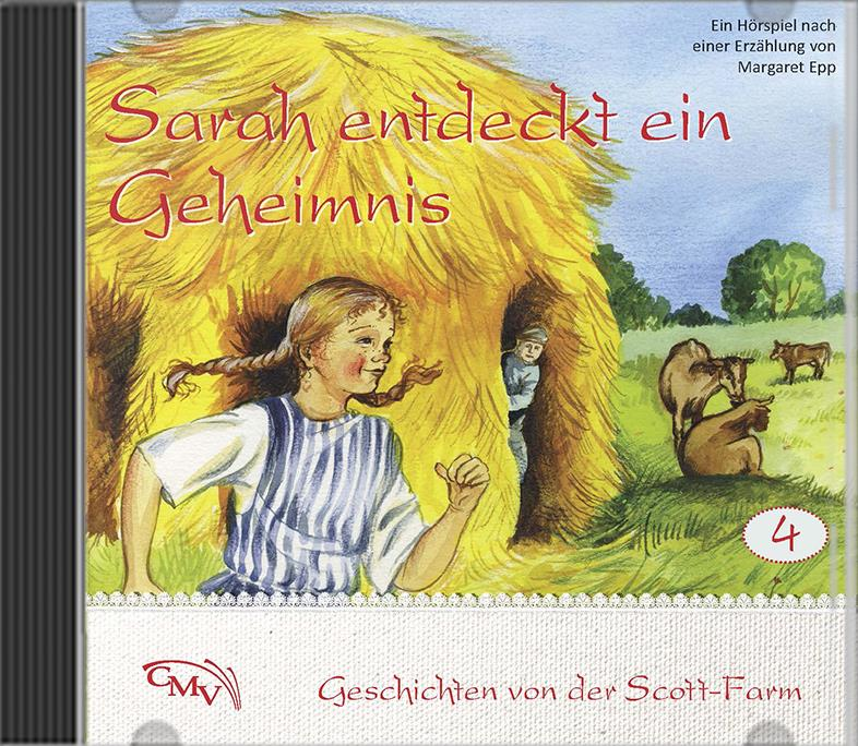 Sarah entdeckt ein Geheimnis - Hörspiel 4 Sarah entdeckt ein Geheimnis - Hörspiel 4