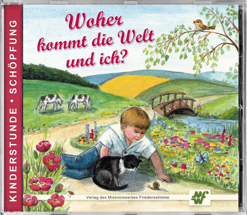 Woher kommt die Welt - und ich? Woher kommt die Welt - und ich?