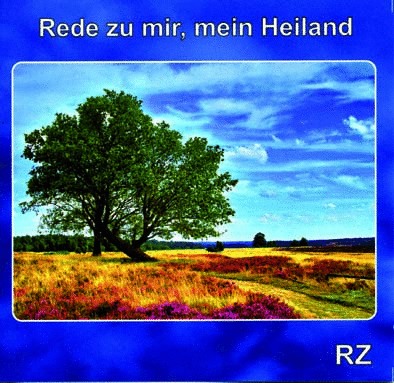 Rede_zu_mir Rede zu mir, mein Heiland