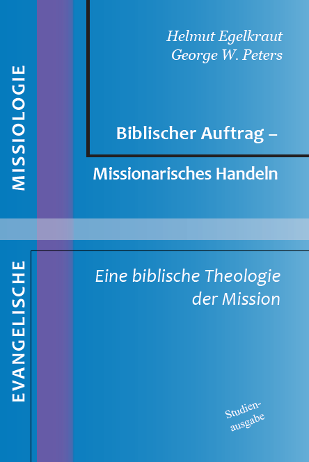 Biblischer Auftrag - Missionarisches Handeln