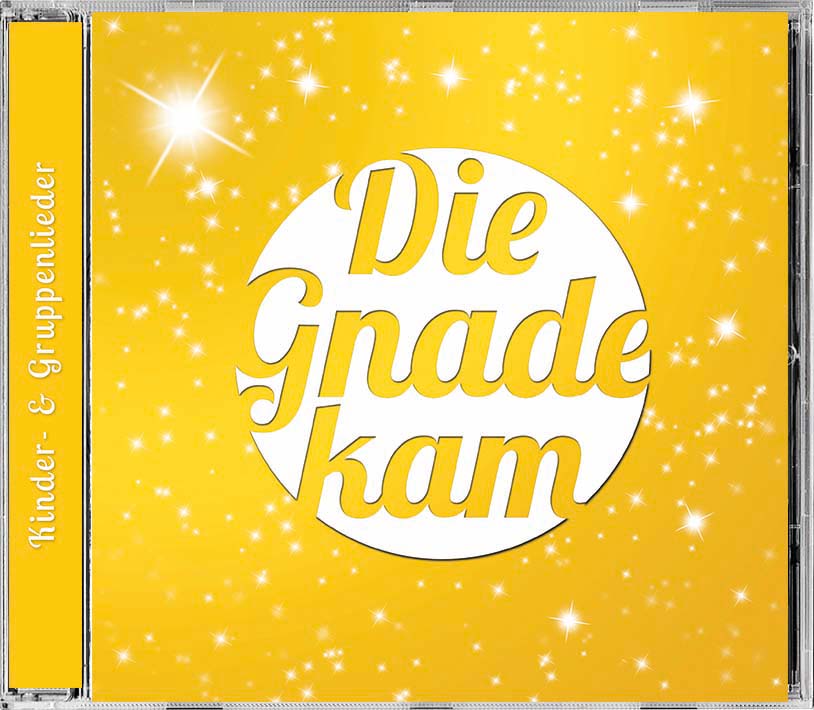 Die-Gnade-kam-Die-Gnade-kam Die Gnade kam