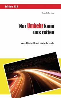 Nur Umkehr kann uns retten!